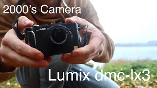 2000's point and shoot review (Lumix Dmc-lx3)
