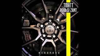 Tmatt - ROUL SI ZANT - (neroprod) hors serie 2017 chords