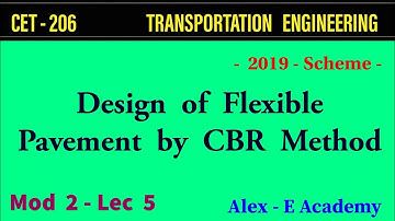 CET 206 - TE | Mod 2 - Lec 5 | Design of Flexible Pavement by CBR Method - Numericals | KTU