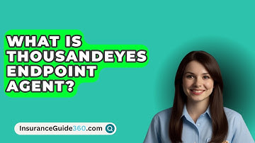 What Is ThousandEyes Endpoint Agent? -  InsuranceGuide360.com