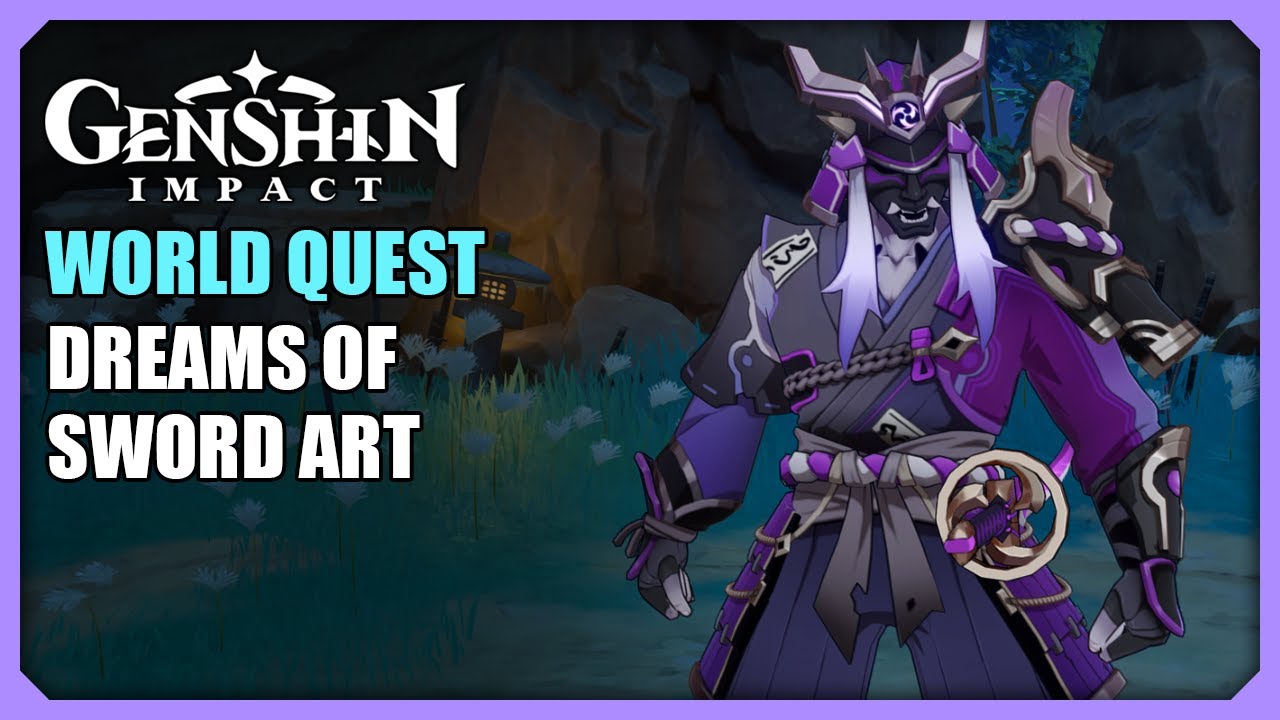 Dreams of Sword Art World Quest Genshin Impact YouTube