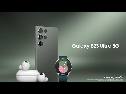 Introducing Galaxy S23 Ultra 5G, Buds2 Pro, Watch5 | Samsung Indonesia