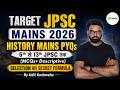 TARGET JPSC MAINS 2026 | HISTORY MAINS PYQs | 6th से 13th JPSC तक | Udit Kushwaha
