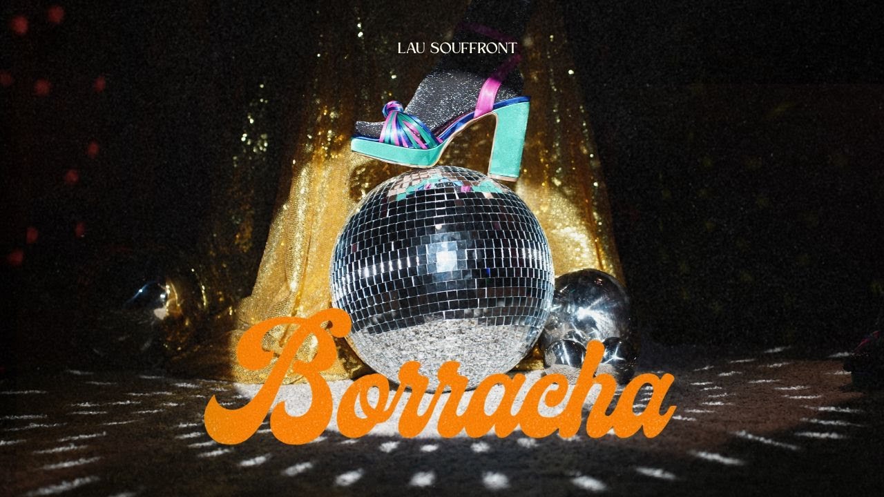 Lau Souffront - Borracha (Video Oficial)