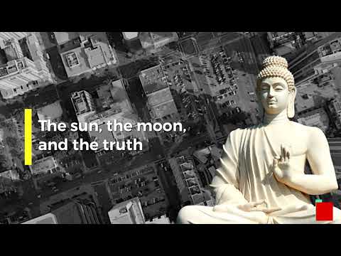 Three things cannot be long hidden: the sun, the moon, and the truth - Buddha Quotes