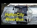 HafenCity -  RiverBus in Hamburg, unterwegs an Land und in der Elbe