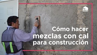 👷‍♂️ Cómo hacer mezclas con cal para construcción | #HazloConKeObra y #Calidra