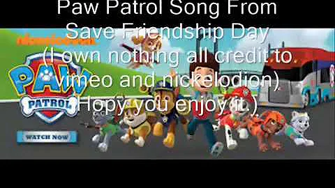 Paw Patrol Pups (Friendship Song Full verison)