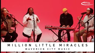 MAVERICK CITY MUSIC: Million Little Miracles: Song Session chords