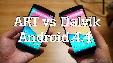 ART Vs Dalvik in Android 4.4 - How much faster is it?