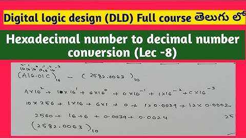 Hexadecimal number to decimal number conversion in digital logic design Telugu | SRT Telugu Lectures
