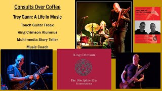 Consults Over Coffee: Trey Gunn- A Life in Music