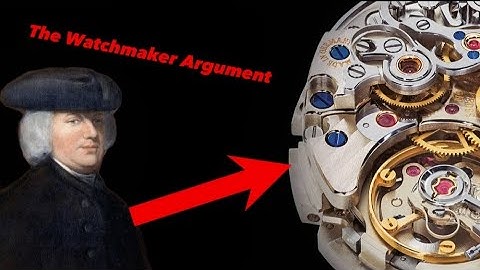 The Watchmaker Argument Debunked: Why does it fail?