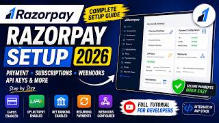 Complete Razorpay Setup Guide 2026 🚀 | Payment Gateway, Subscriptions, API Keys &amp; Webhooks