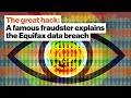 The great hack a famous fraudster explains the equifax data breach  frank abagnale