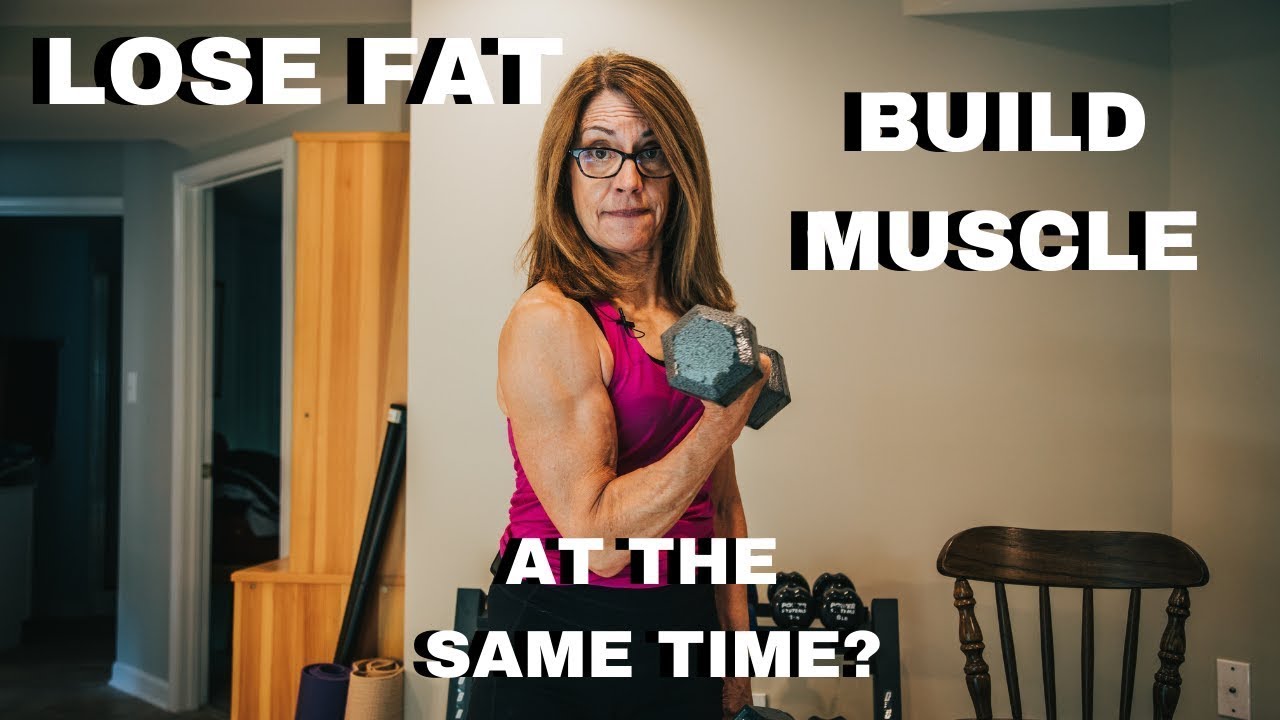 How to Lose Fat And Build Muscle at the Same Time - YouTube