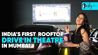 We visited India's First Rooftop Drive-In Theatre In Mumbai | Curly Tales