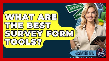What Are The Best Survey Form Tools? - Marketing and Advertising Guru