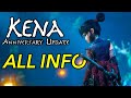 Kena Bridge of Spirits Anniversary Update DETAILS! - PC, New Game+, Charmstones &amp; More! (PS5/PS4)