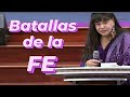 Batallas de la fe - Profeta Ana Maldonado