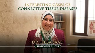 DCH : Interesting cases of CTDs by Dr.Heba Saad. 3 Sep 2026 DCH : Interesting cases of CTDs by Dr.Heba Saad. 3 Sep 2026