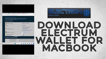How to Download Electrum Wallet for MacBook 2023?