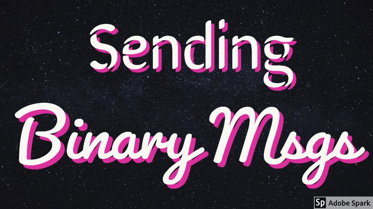 sending binary messages back intime sending binary messages back intime