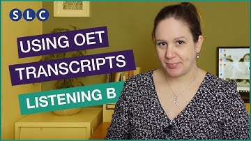 Improving OET Listening B (using TRANSCRIPTS)