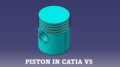 How to Create a Piston in CATIA V5 | Step-by-Step CATIA Tutorial