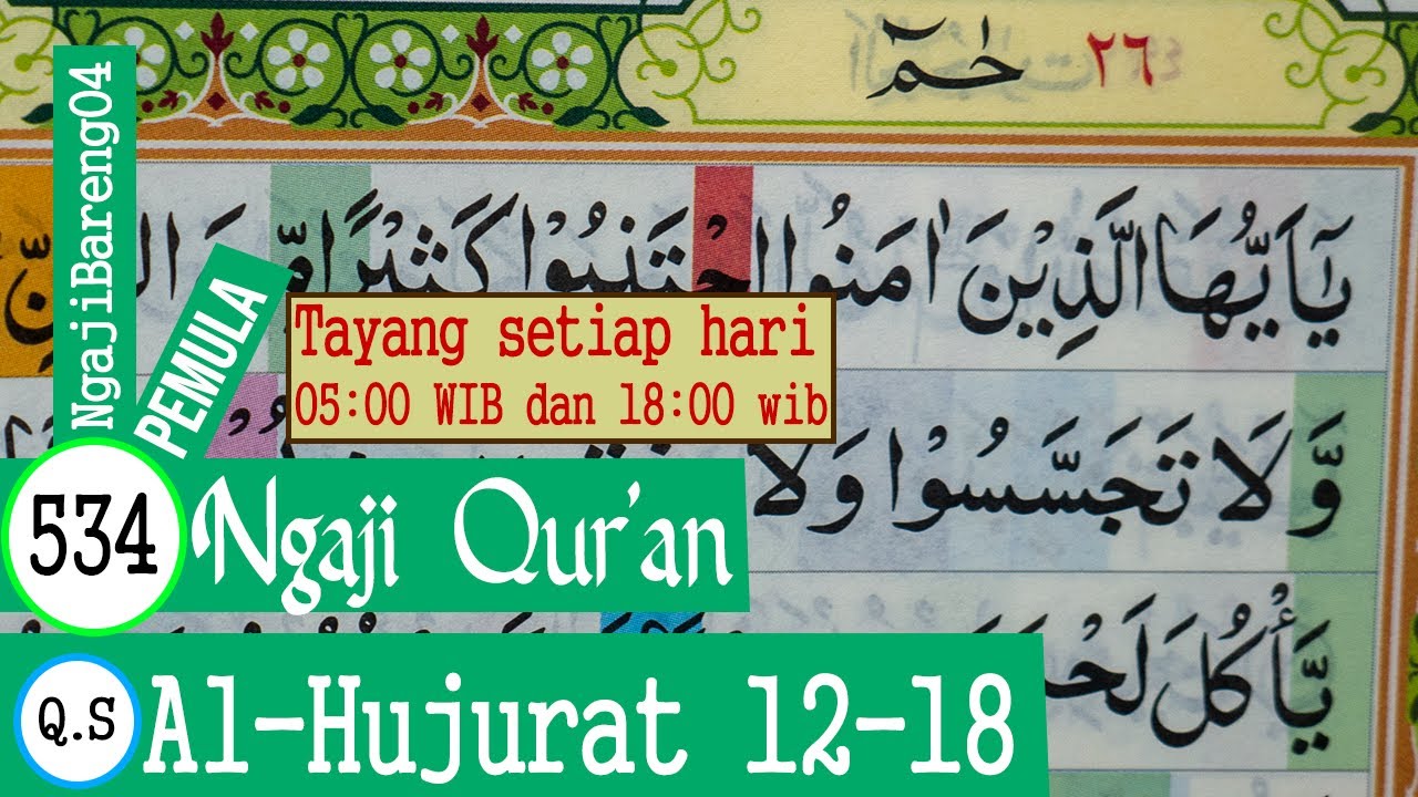 Belajar Mengaji Quran Surah Al Hujurat Ayat 12-18 Pelan Dan Tartil #Part 534 - Youtube