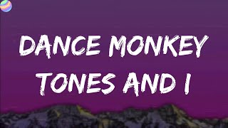 Tones and I - Dance Monkey (Lyrics)