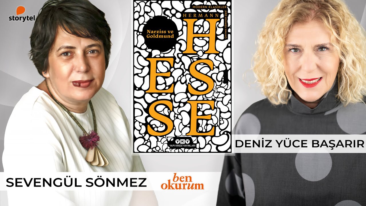 Narziss ve Goldmund - Hermann Hesse // konuk Sevengül Sönmez // Deniz Yüce Başarır ile Ben Okurum
