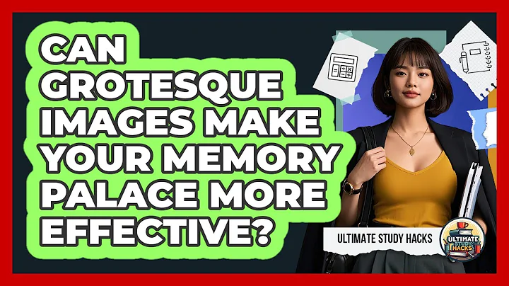 Can Grotesque Images Make Your Memory Palace More Effective? - Ultimate Study Hacks