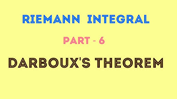 Darboux Theorem||Riemann integral #6
