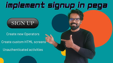 Signup and create operators in Pega