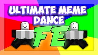 Roblox Fe Exploit Showcase Episode 20 Fe Ultimate Meme Dance Youtube - roblox fe dance script