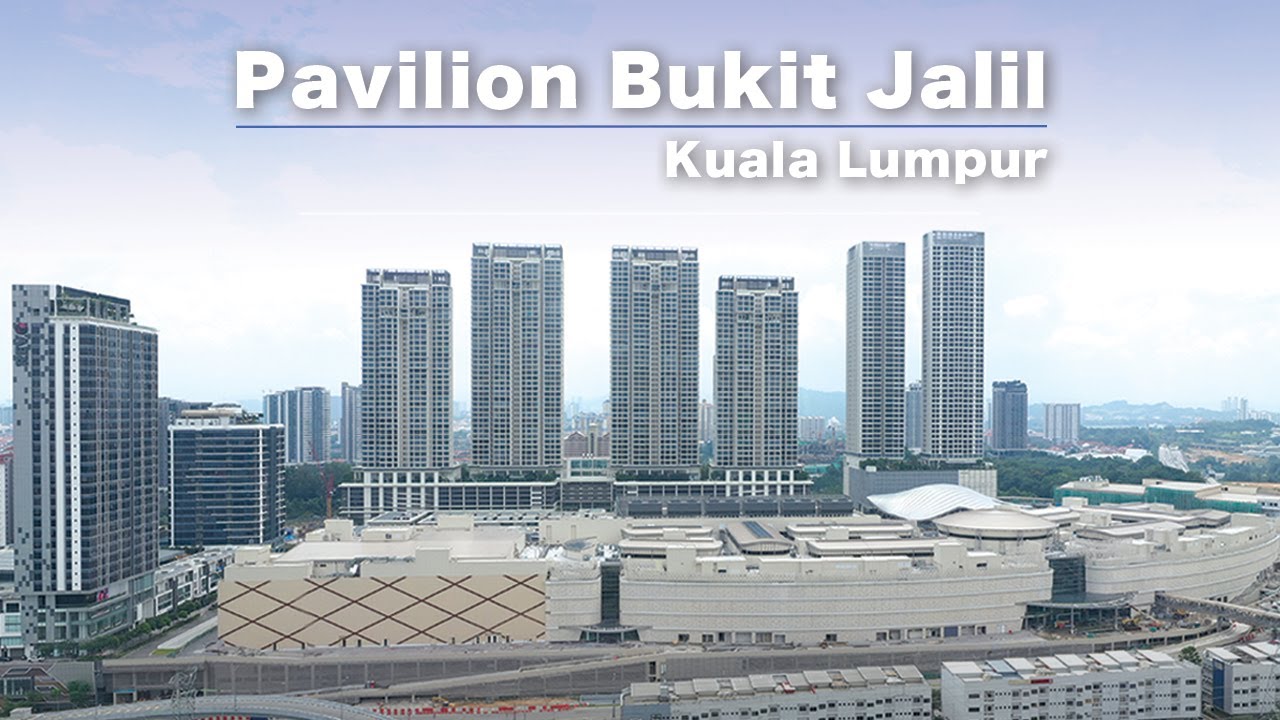 Pavilion Bukit Jalil New Mall in Kuala Lumpur Opening Soon! YouTube