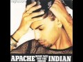 Boom shack-a-lack. Apache Indian