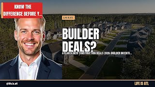 Atlanta New Construction Deals 2026: Builder Incentives Explained