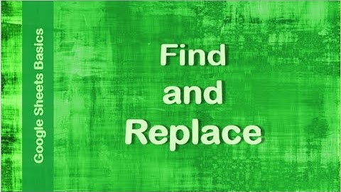 Google Sheets Basics - Find and Replace | Technology Education