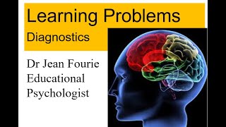 Specific Learning Disabilities - diagnosis and psychological processes