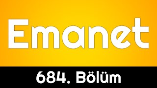 podcast | Emanet | 684. Bölüm | HD @byEpisoder Full İzle podcast