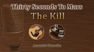 The Kill - Thirty Seconds To Mars (Acoustic Karaoke) screenshot 4