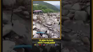 Cloudburst Triggers Flash Flood In Nala Overa, Pahalgam Area | WION Shorts