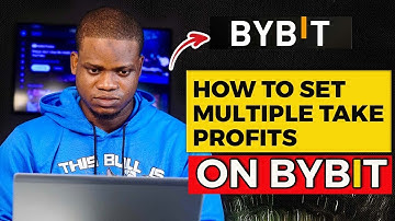 How To Set Multiple Take Profit Levels on BYBIT