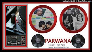 Are Husnawalon - Muhammed Rafi - MD - Madan Mohan - Parwana 1971 - Vinyl 320 Kbps Ost