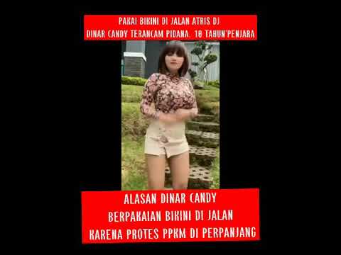 DINAR CANDY TERANCAM PIDANA 10 TAHUN KARNA AKSI NYA BERPAKAIAN BIKINI DI JALAN