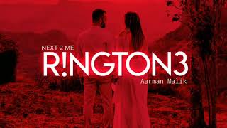 Armaan Malik - next 2 me (Ringtone)