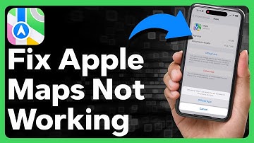 How To Fix Apple Maps Not Working!