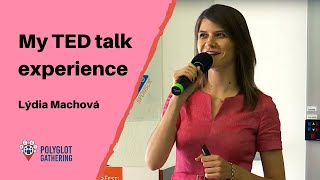 My TED talk experience - Lýdia Machová | PG 2019